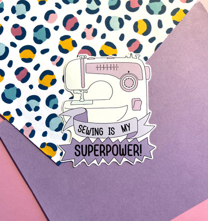 Sewing is my Superpower vinyl sticker