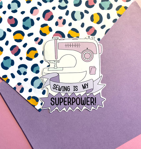 Sewing is my Superpower vinyl sticker